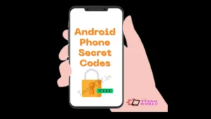 Android Phone Secret Codes