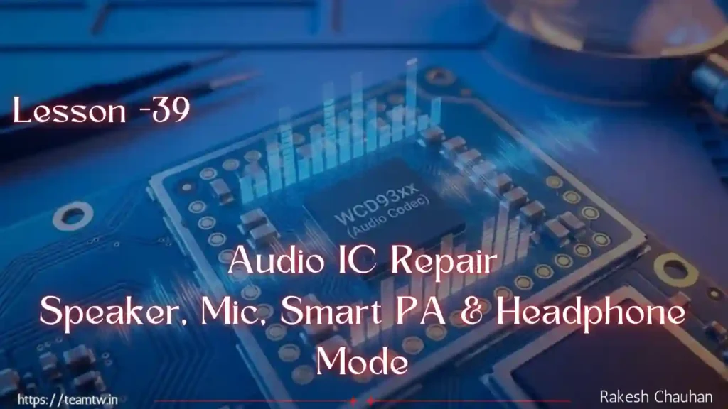 Audio IC Repair